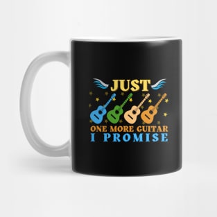 Just One More Guitar I Promise Funny Gifts For Guitarist Mug